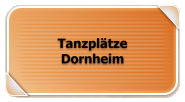 Tanzplätze Dornheim